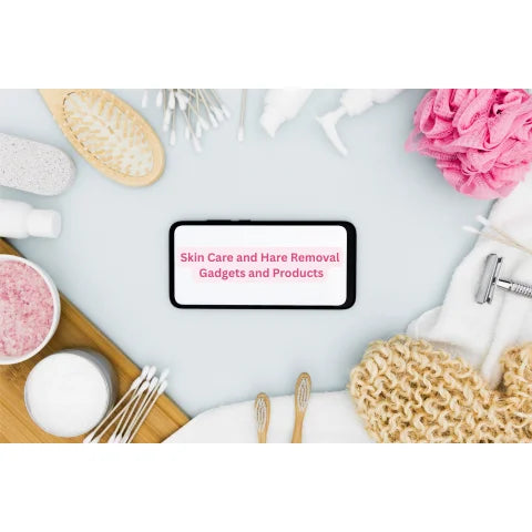 Skin Care Gadgets & Products